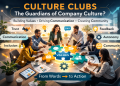 Culture Clubs: The New Guardians of Company Culture?