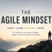 The Agile Mindset