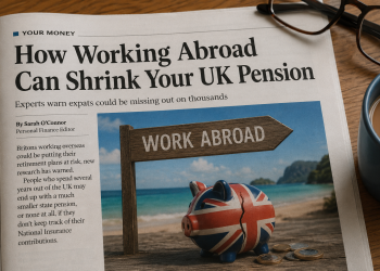 How Working Abroad Can Shrink Your UK Pension