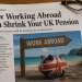 How Working Abroad Can Shrink Your UK Pension